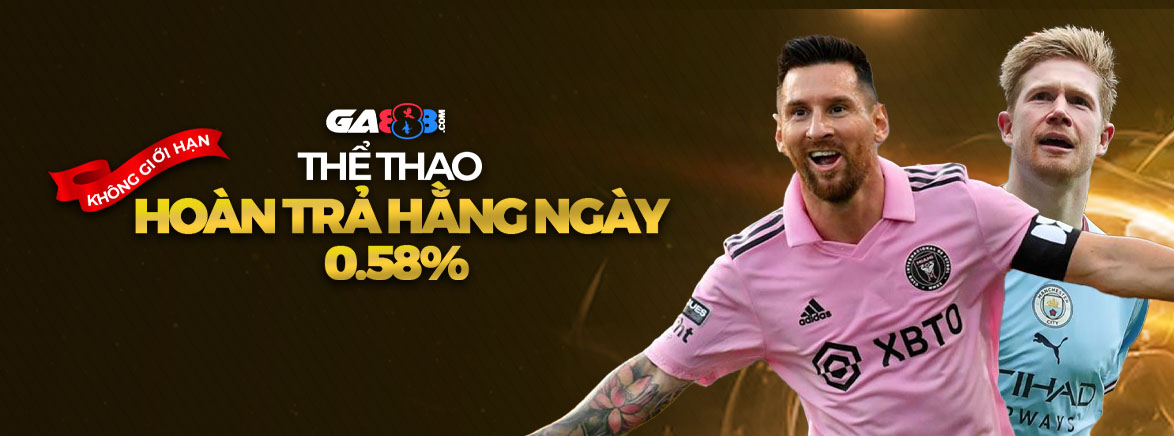 Thể Thao Hoàn trả hằng ngày 0.58%