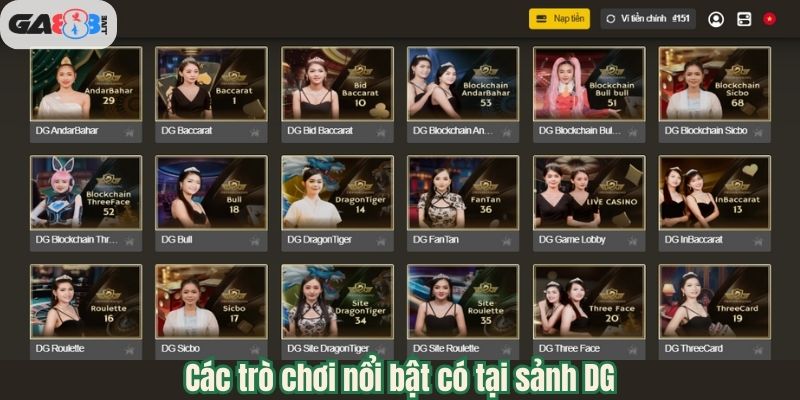 Các trò chơi nổi bật có tại Casino trực tuyến DG