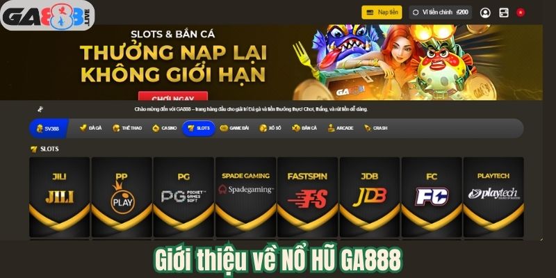 Giới thiệu về NỔ HŨ GA888