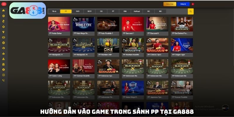 Hướng dẫn vào game trong Casino trực tuyến PP tại GA888