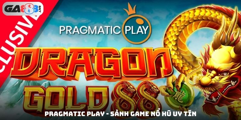 Pragmatic Play - Sảnh game nổ hũ uy tín